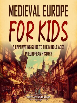 cover image of Medieval Europe for Kids